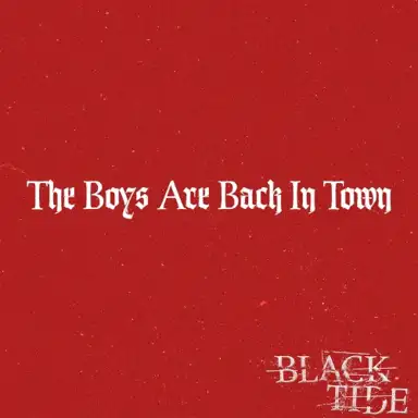 The Boys Are Back in Town