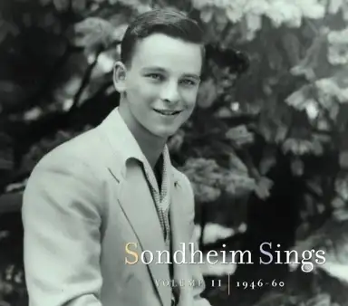 Sondheim Sings, Vol. II: 1946-60