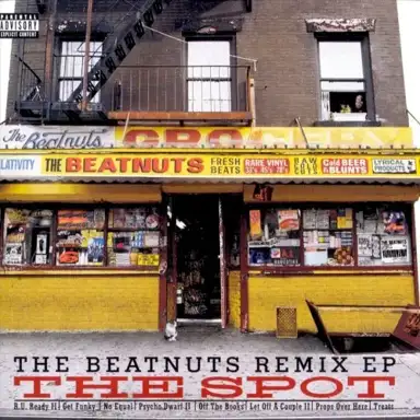 The Beatnuts Remix EP: The Spot