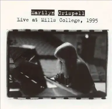 Live at Mills College, 1995