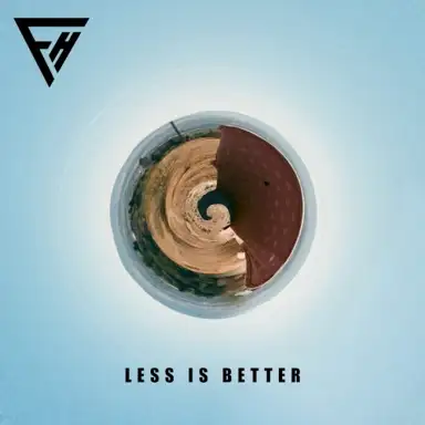 Less Is Better