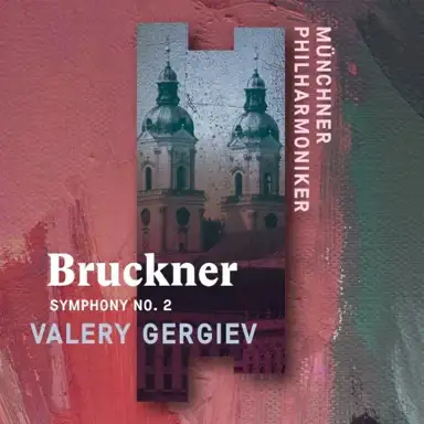 Bruckner: Symphony no. 2
