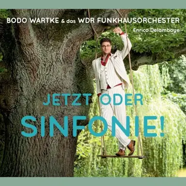 Jetzt oder Sinfonie!