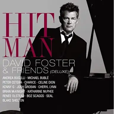 Hit Man: David Foster & Friends