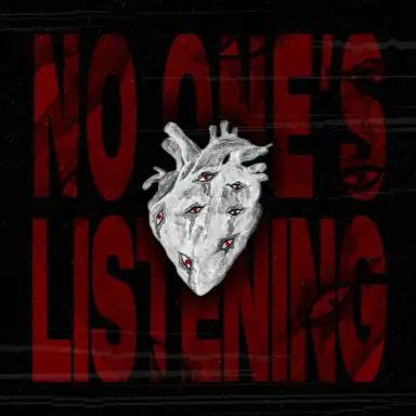 No One’s Listening