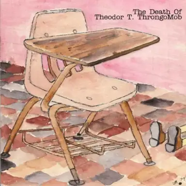 The Death of Theodor T. Throngomob