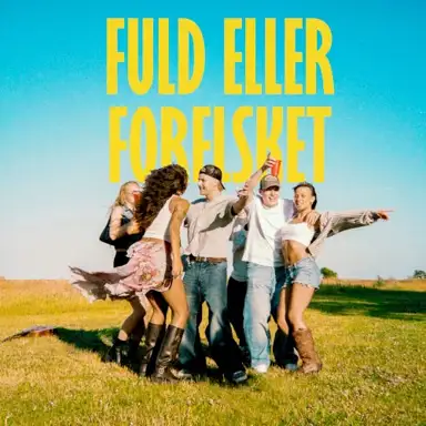 Fuld eller Forelsket