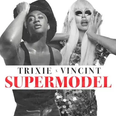 Supermodel (You Betta Work)