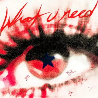 What U Need