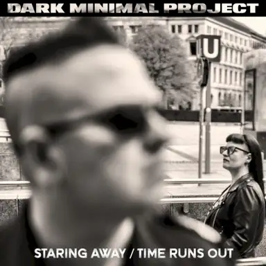 Staring Away / Time Runs Out