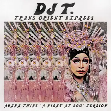 Trans Orient Express (Adana Twins "A Night At EGO” Version)