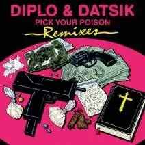 Pick Your Poison (remixes)