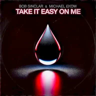 Take It Easy on Me