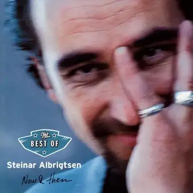 The Best of Steinar Albrigtsen Now & Then
