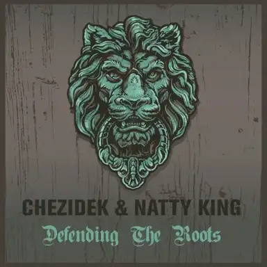 Chezidek & Natty King Defending The Roots