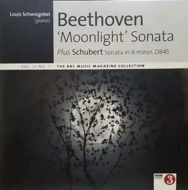 BBC Music, Volume 22, Number 11: Beethoven: ‘Moonlight’ Sonata / Schubert: Sonata in A minor, D 845