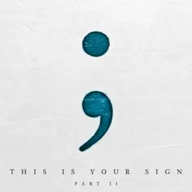 This Is Your Sign Part II
