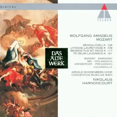 Regina coeli, K. 108 / Litaniae lauretanae, K. 109 / Benedictus sit deus, K. 117 / Te deum laudamus, K. 141