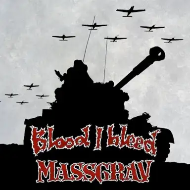 Blood I Bleed / Massgrav