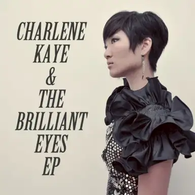 Charlene Kaye & The Brilliant Eyes