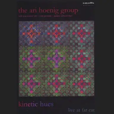 Kinetic Hues: Live at Fat Cat