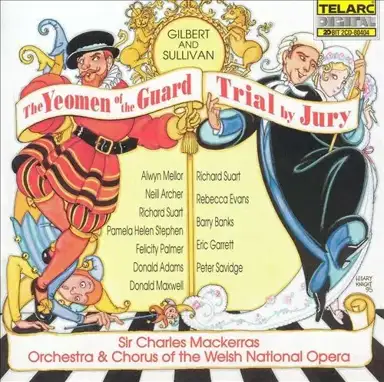 The Yeomen of the Guard / Trial by Jury