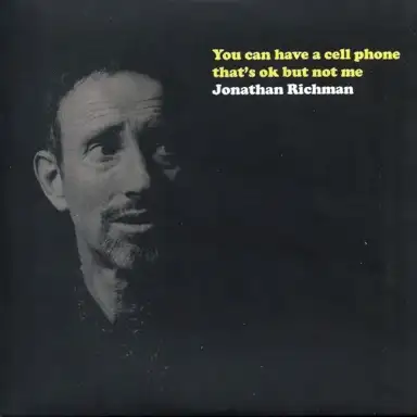 You Can Have a Cell Phone That's OK but Not Me
