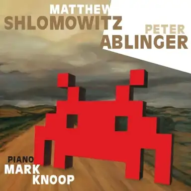 Shlomowitz: Popular Contexts / Ablinger: Voices and Piano