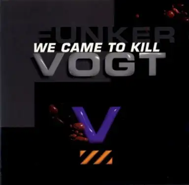 We Came to Kill