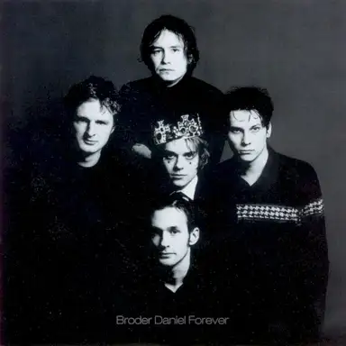 Broder Daniel Forever