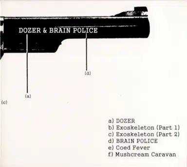 Dozer / Brain Police