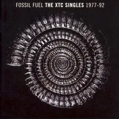 Fossil Fuel: The XTC Singles 1977–92