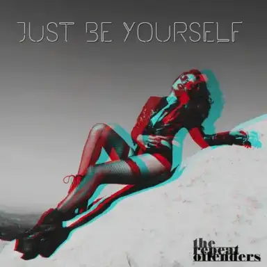 Just Be Yourself