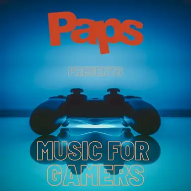 Paps Presents Music for Gamers