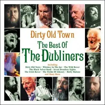 Dirty Old Town: The Best of the Dubliners