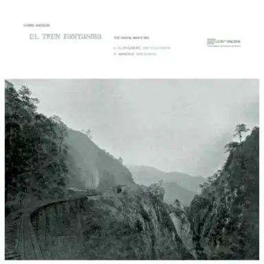 El Tren Fantasma - The Signal Man's Mix