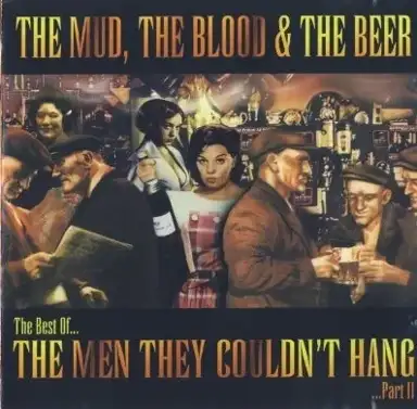The Mud, the Blood & The Beer: The Best Of, Part II