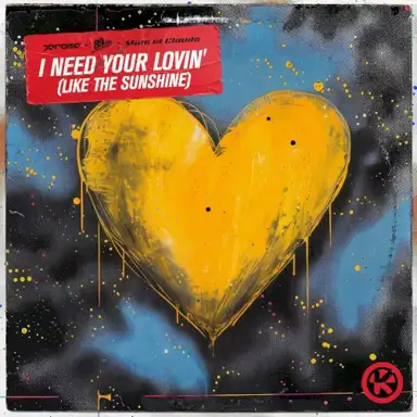 I Need Your Lovin’ (Like the Sunshine)