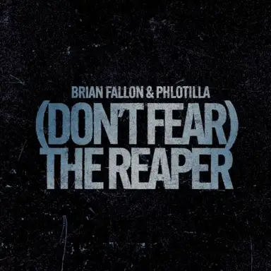 Don't Fear The Reaper