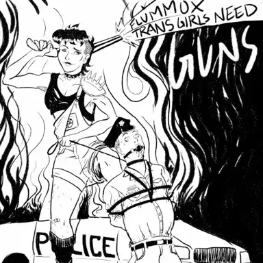 Trans Girls Need Guns