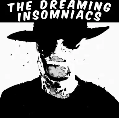 The Dreaming Insomniacs