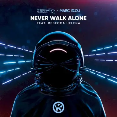 Never Walk Alone