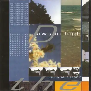 The Juliana Theory / Dawson High