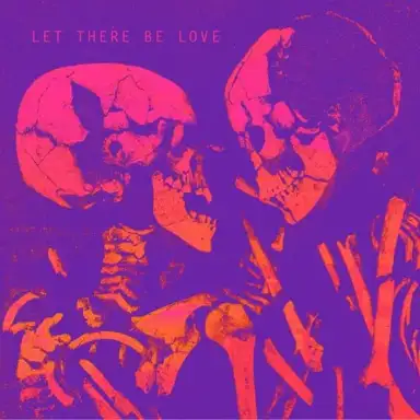 Let There Be Love