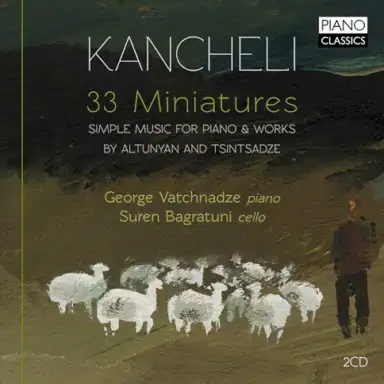 33 Miniatures • Simple Music For Piano & Works by Altunyan and Tsintsadze