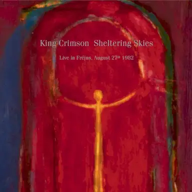 Sheltering Skies (live in Fréjus, August 27th 1982)