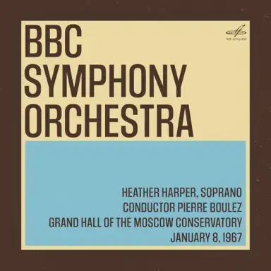 BBC Symphony Orchestra in Moscow: Pierre Boulez, Heather Harper. January 8, 1967