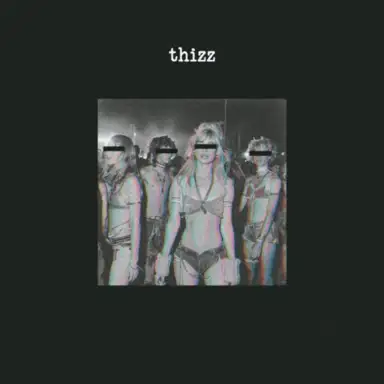 Thizz