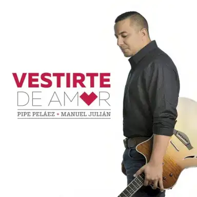 Vestirte de amor