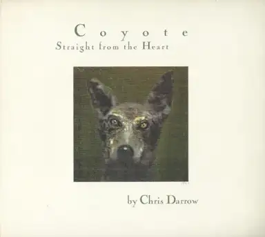 Coyote / Straight From The Heart
